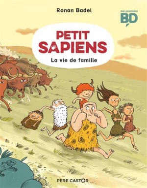 Afficher "Petit Sapiens n° 1La vie de famille"