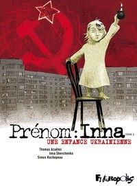 Afficher "Prénom : Inna n° 1Une enfance ukrainienne"