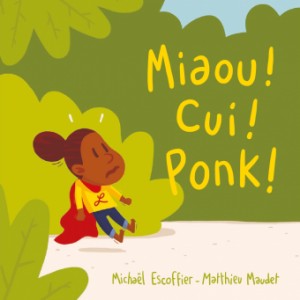 Afficher "Miaou ! Cui ! Ponk !"