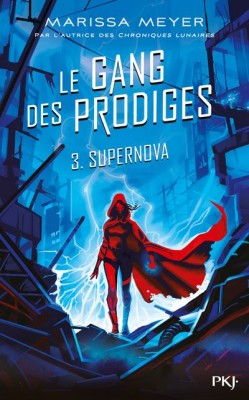 Afficher "Le gang des prodiges n° 3Supernova"