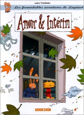 Afficher "Les formidables aventures de Lapinot n° 4Amour et intérim"