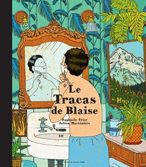 Afficher "Le tracas de Blaise"