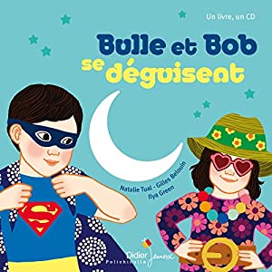 Afficher "Bulle et Bob se déguisent"