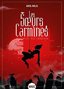 Afficher "Les soeurs Carmines n° 1Le complot des corbeaux"